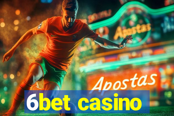 6bet casino